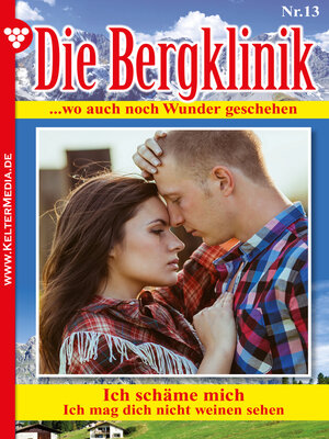 cover image of Die Bergklinik 13 – Arztroman